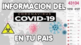 Informaciòn Oficial Del coronavirus (COVID-19) En Tu Paìs | Tiempo Real.☣️