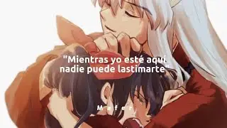 “Tuve un sueño”(AMV) Inuyasha y Moroha 💟