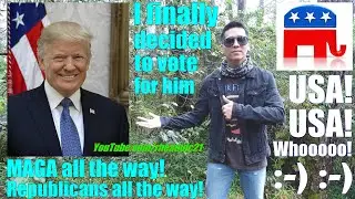 Voting for Donald Trump! I Finally Decided to Vote for Donald Trump. A Filipino Man Voting for Trump