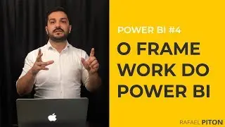 O FRAMEWORK DO POWER BI - POWER BI #4