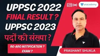 Target UPPSC 2023 | Uppsc 2022 result update | Uppsc 2023 seats | Unacademy UPPSC | Prashant Shukla