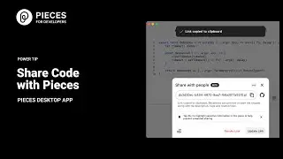 Power Tip: Share Code in One Click | Pieces for Developers Desktop App