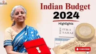 Indian Budget 2024 - Key Changes You Need | File Your Income Tax Return