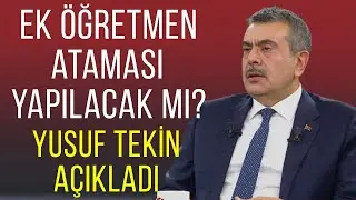 Will additional teachers be appointed? Yusuf Tekin announced
