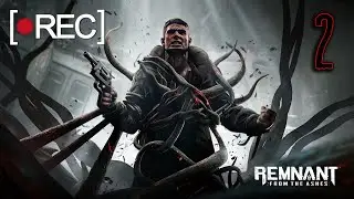 Remnant: From the Ashes ⌖ Apocalypse #2