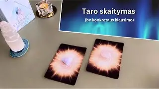 #Taro / Taro skaitymas be konkretaus klausimo🔮