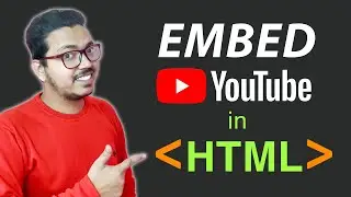 How to add YouTube video in Website | Embed a YouTube Video in HTML