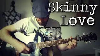 Skinny Love - Live Acoustic Cover