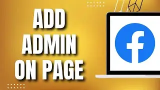 How To Add Admin On Facebook Page (UPDATED 2023)