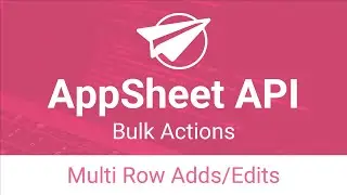 Batch Add and Update many timesheet rows with AppSheet API Workflows