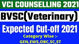 BVSC (Veterinary) Expected Cut-Off 2021 || Category Wise || 