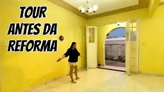 TOUR PELA CASA ANTES DA REFORMA | O que vamos mudar?
