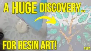 284. MY BIGGEST Resin Art Discovery EVER?!