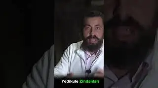 Yedikule Zindanları'nın Acımasız Yüzü (Mahkûmların Atıldığı Akrepli Kuyu)