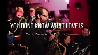 "You dont know what love is" - Владимир Владычкин -Гуд-оркестр