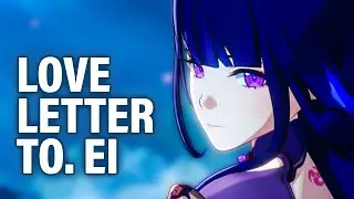 A Love Letter to Raiden Ei
