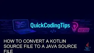 Java Tutorial: convert a Kotlin source file to a Java source file