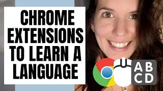 5 Language Learning Chrome Extensions You Need | How to Learn a New Language Online