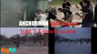 anchorman fight scene 3 - 4 delete scene