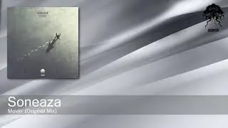 Soneaza - Movin' (Original Mix) [Bonzai Progressive]