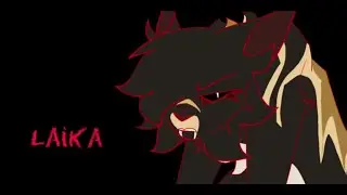 laika - Warriors OC PMV (Lazy)