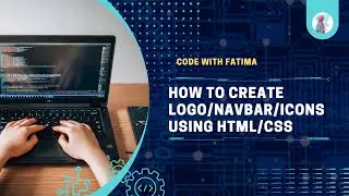 How to create LOGO / NAVBAR / ICONS using HTML/CSS