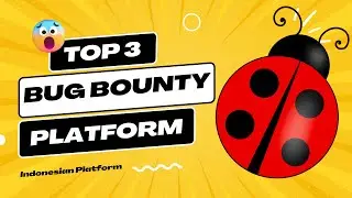 Bug Bounty Program | 3 Most Popular Indonesian Bug Bounty Platform