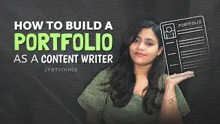 How To Build A Portfolio As A Freelance Content Writer?