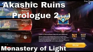 Akashic Ruins  | Prologue 2 | Monastery of Light - Mobile Legends: Adventure
