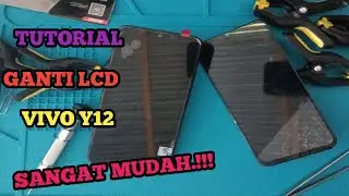 GANTI LCD VIVO Y12 DEGAN MUDAH.!!!