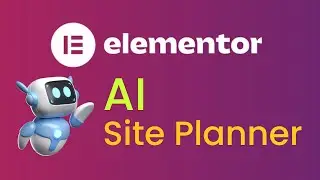 How to Use Elementor AI Site Planner | Complete Guide