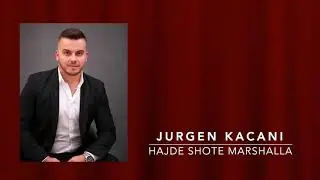 Jurgen Kacani  - Hajde Shote Marshalla