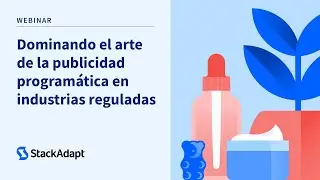 Tendencias de marketing digital que no debes ignorar en 2024 [StackAdapt Webinar]