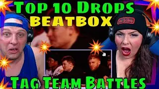 First Time Hearing Top 10 Drops | Tag Team Battles | GRAND BEATBOX BATTLE 2021: WORLD LEAGUE