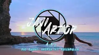 Bad Bunny ft  Buscabulla - Andrea (BASS BOOSTED)