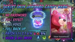 NEW SCRIPT JAWHEAD CANDY BEAR NO PASSWORD || PATCH STUN 515 - MOBILE LEGEND