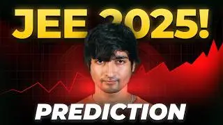 Will JEE mains 2025 be TOUGHEST till now? - Let's Understand