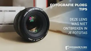 50mm objectief f1.8 - Deze lens mag NIET ontbreken in je fototas!
