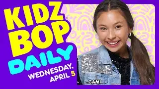 KIDZ BOP Daily - Wednesday, April 5, 2023
