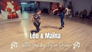 With you Tyler Shaw ft. Léo Lorenzo and Maïna Vila Cobarsi | West Coast Swing Impro