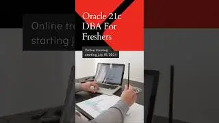 Oracle 21c DBA For Freshers - Starting July 15, 2024
