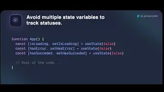 Avoid having multiple state variables to keep track of a  status.