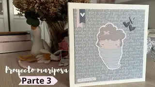 Proyecto mariposa 🍀 parte 3 (fin)