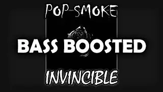Pop Smoke - INVINCIBLE — BASS BOOSTED