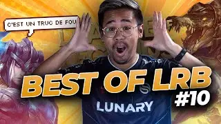 BEST OF LRB - IL SE PASSE DES TRUCS DE FOU !! #10