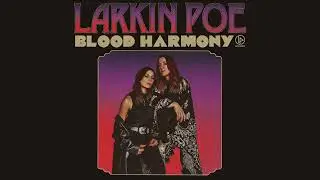 Larkin Poe - Deep Stays Down (Official Audio)