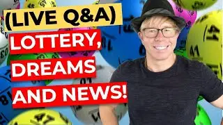 Lottery News, Dreams + Winning! (LIVE Q&A)
