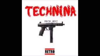 Retro Tha Kid - Technina (prod. by Lb Keyz)