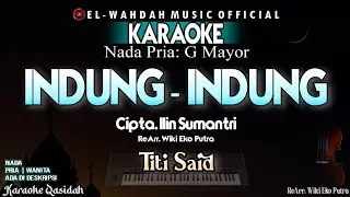 Indung Indung Karaoke (Titi Said) | Nada Pria | Cipta: Ilin Sumantri - Audio Jernih