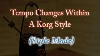 KORG PA3X - How to change Tempo within a Style Tutorial